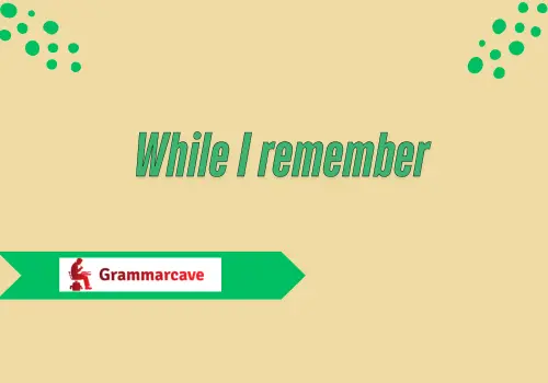 Best Ways to Say By the Way