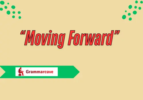 Moving Forward