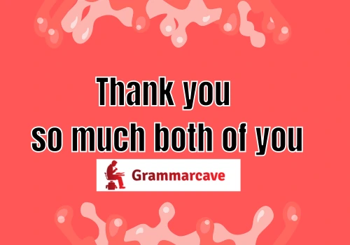 25 Ways to Say Thank You Both