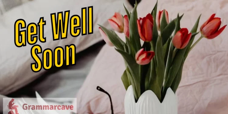 Get Well Soon