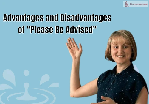 Please Be Advised Meaning