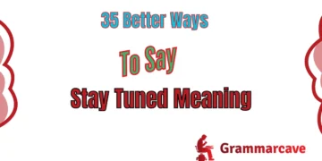 Stay Tuned Meaning