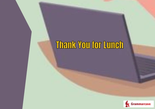 Thank You for Lunch