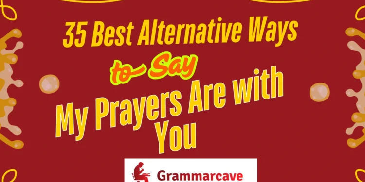 My Prayers Are with You