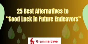 Good Luck in Future Endeavors