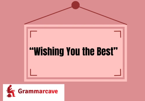 Wishing You the Best
