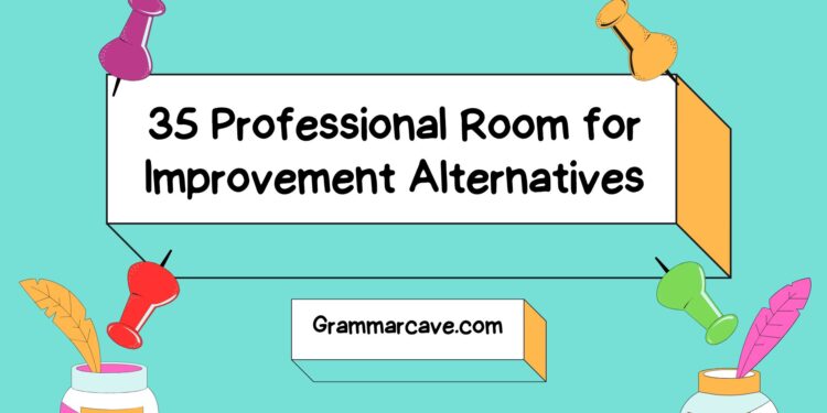 room for improvement