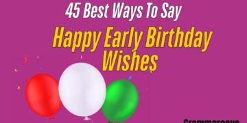 Happy Early Birthday To Wish