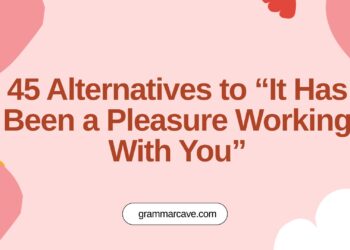 it has been a pleasure working with you